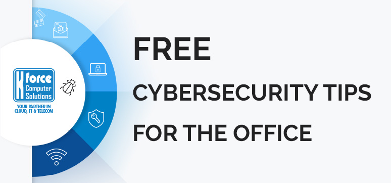 Free cybersecurity tips for the office