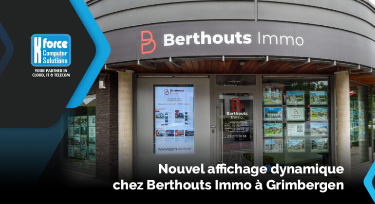 Berthouts Immo inaugure l'affichage dynamique