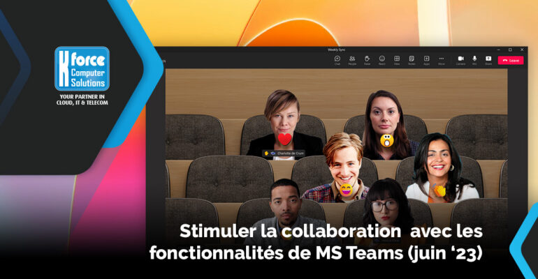 Stimulez la collaboration avec les fonctionnalités MS Teams